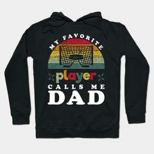 Favorite Hockey Player Calls Me Dad Vintage Hoodie